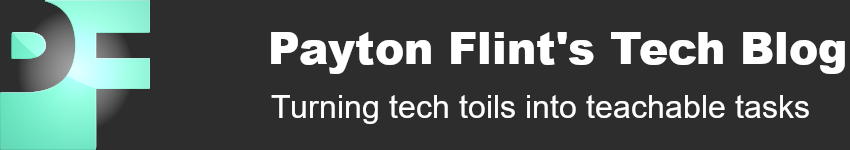 Payton Flint's Tech Blog